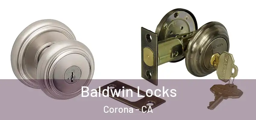  Baldwin Locks Corona - CA