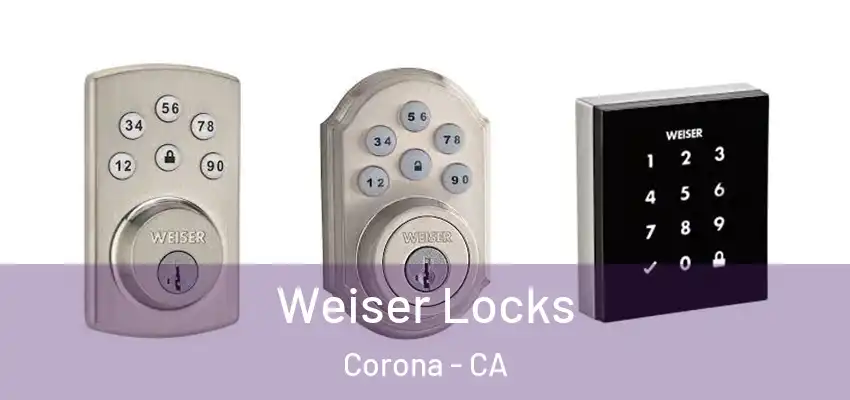 Weiser Locks Corona - CA